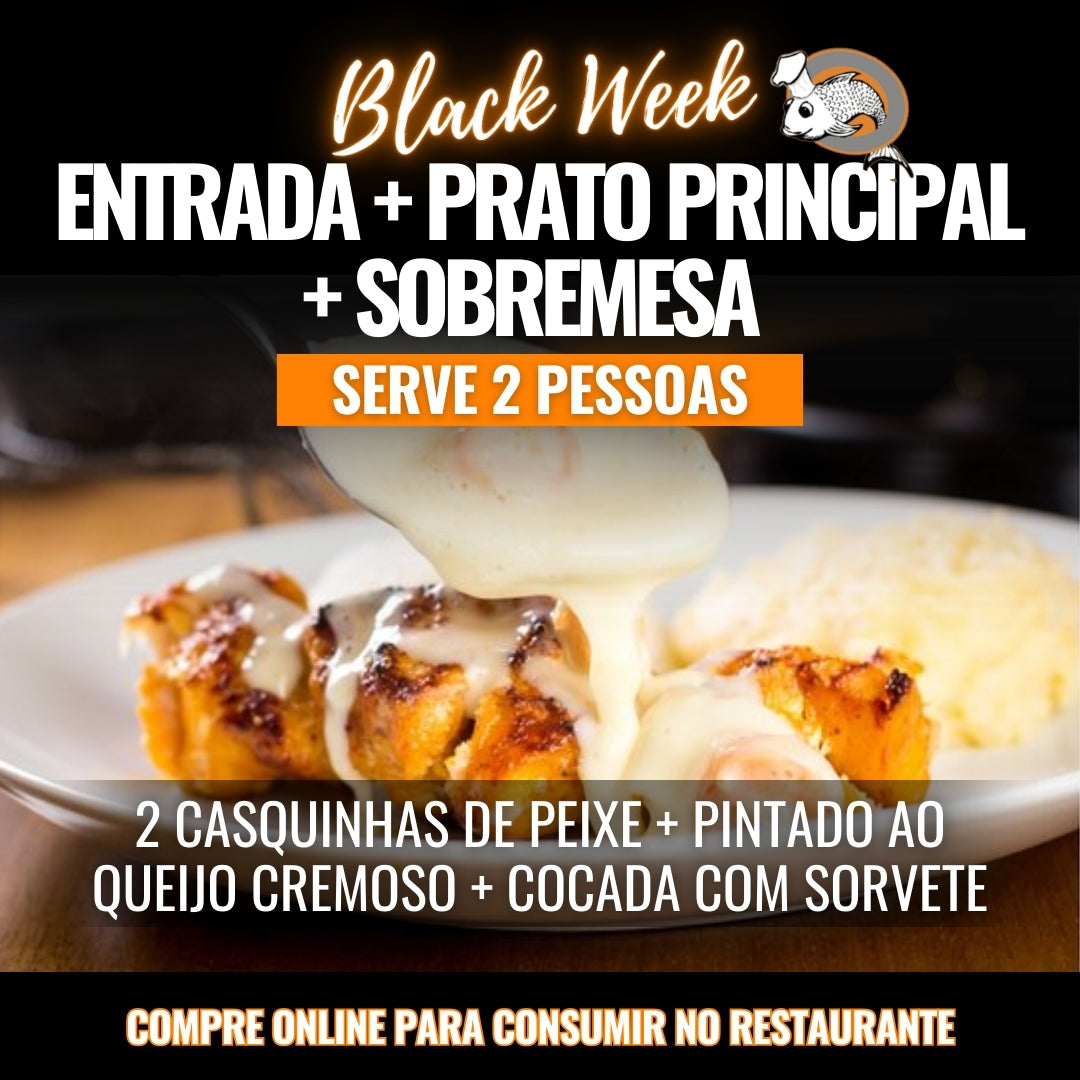 Black Week - Pintado ao Queijo Cremoso (para 02 pessoas)