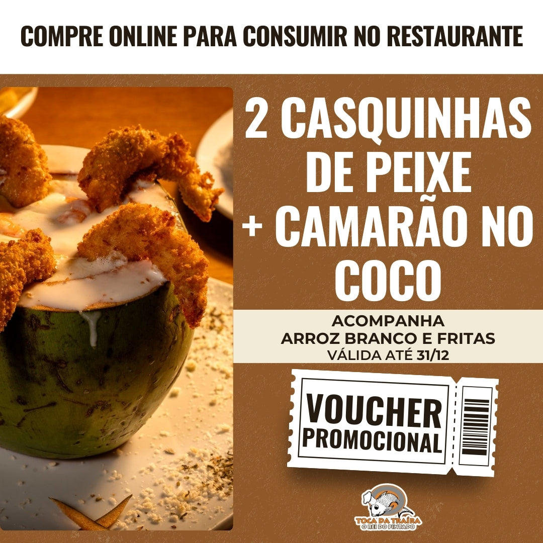 2 Casquinhas de Peixe + Camarão no Coco (para 02 pessoas)